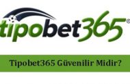 Tipobet365 Güvenilir Midir?