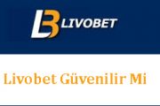 Livobet Güvenilir Mi