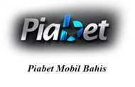 Piabet Mobil Bahis