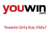 Youwin Giriş Kaç Oldu?