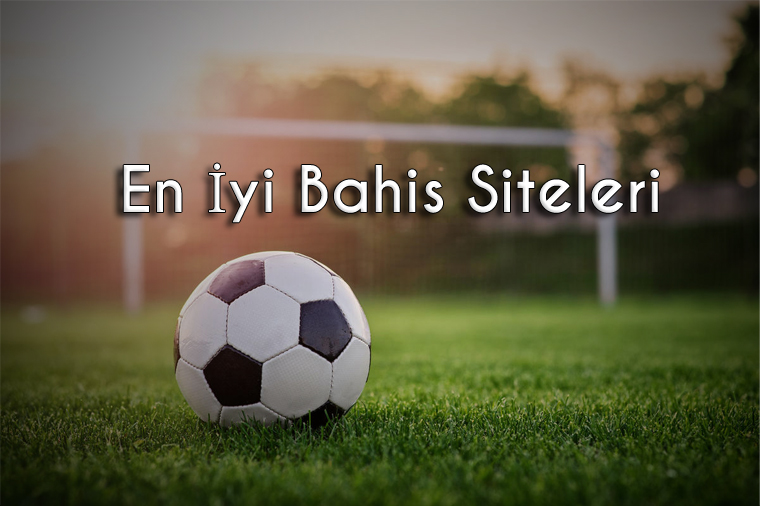 En İyi Bahis Siteleri