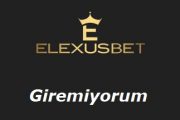Elexusbet Giremiyorum - Giriş Adresi Nedir?