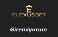 Elexusbet Giremiyorum - Giriş Adresi Nedir?