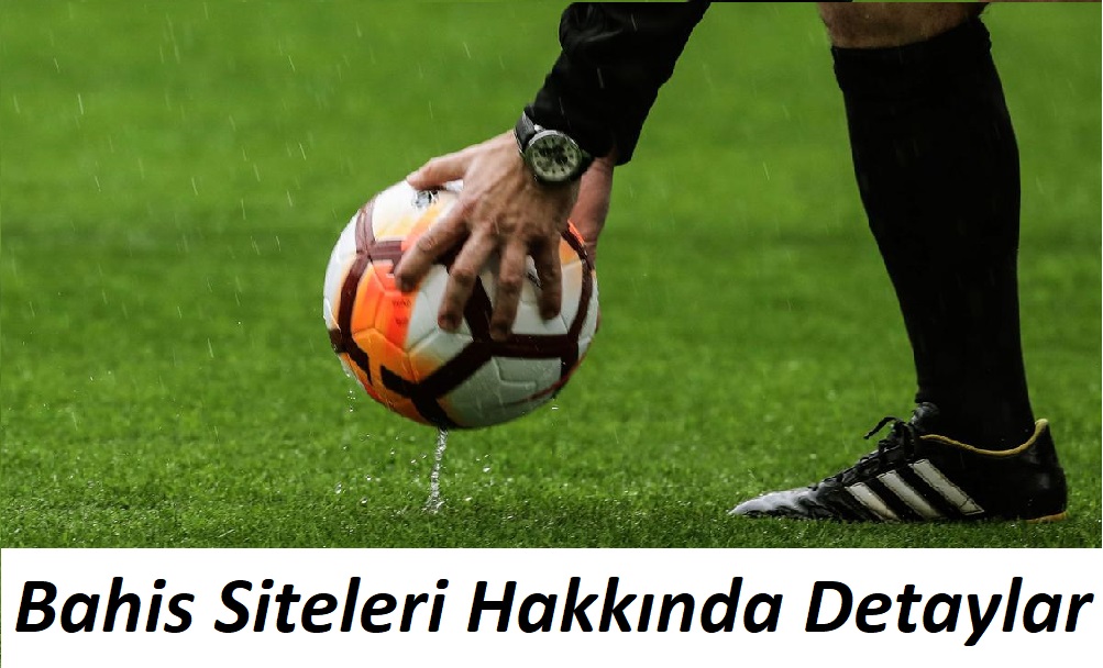 Bahis Siteleri Hakkında Detaylar