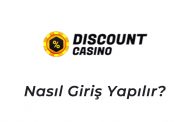Discount Casino Nasıl Giriş Yapılır?