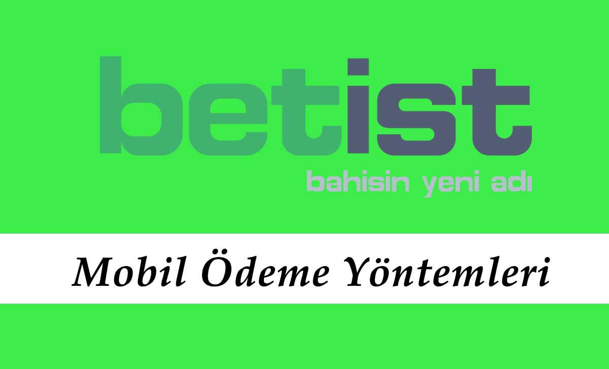 Betist Mobil Ödeme Yöntemleri