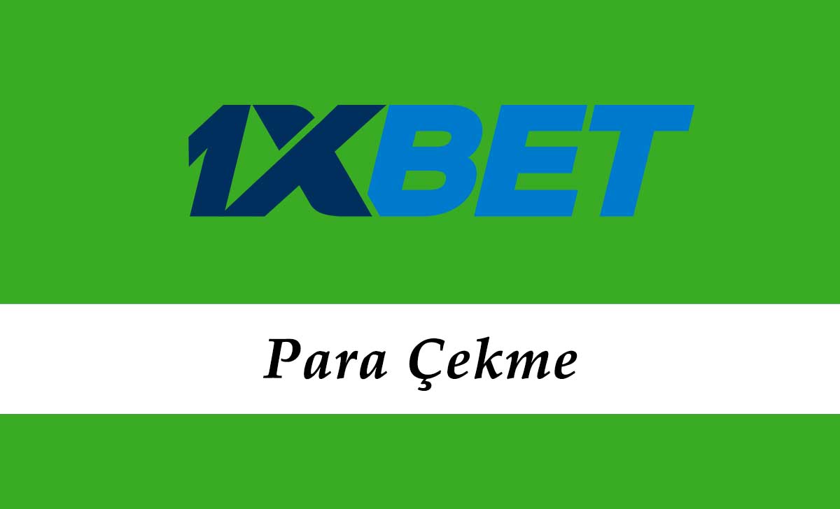 1xbet Para Çekme