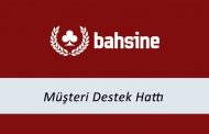 Bahsine Müşteri Destek Hattı