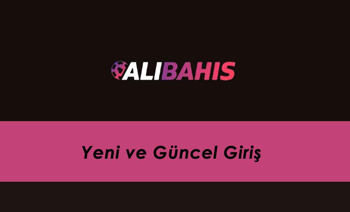 Alibahis Yeni ve Güncel Giriş