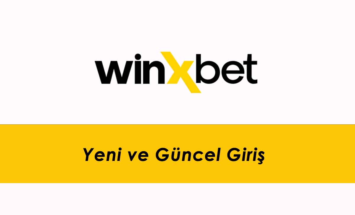 Winxbet Yeni ve Güncel Giriş