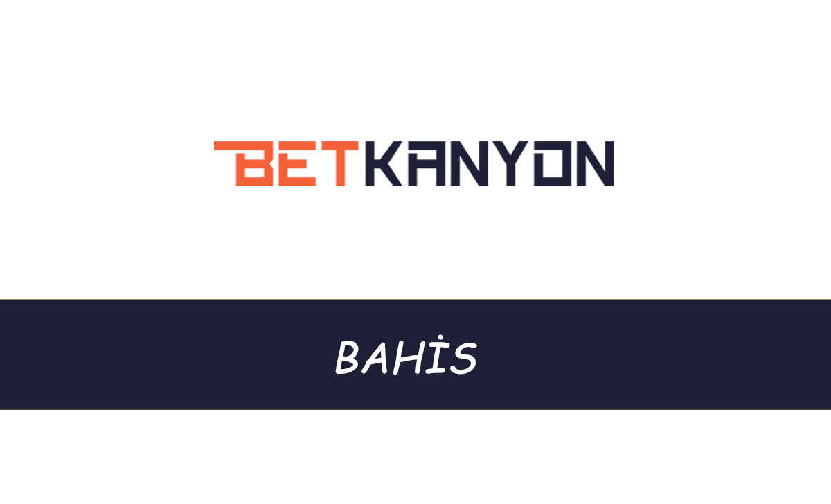 Betkanyon Bahis