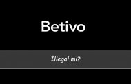 Betivo İllegal mi?