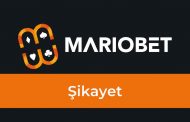Mariobet Şikayet