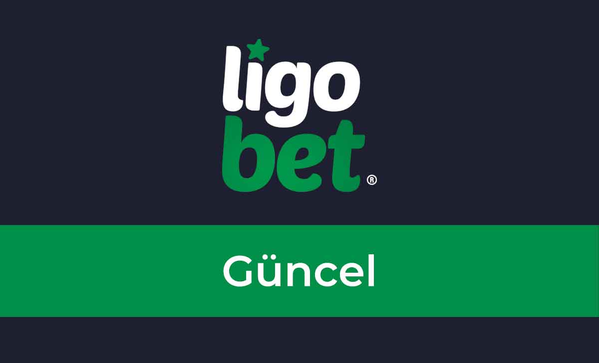 Ligobet Güncel