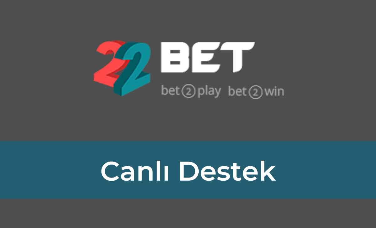 22bet Canlı Destek