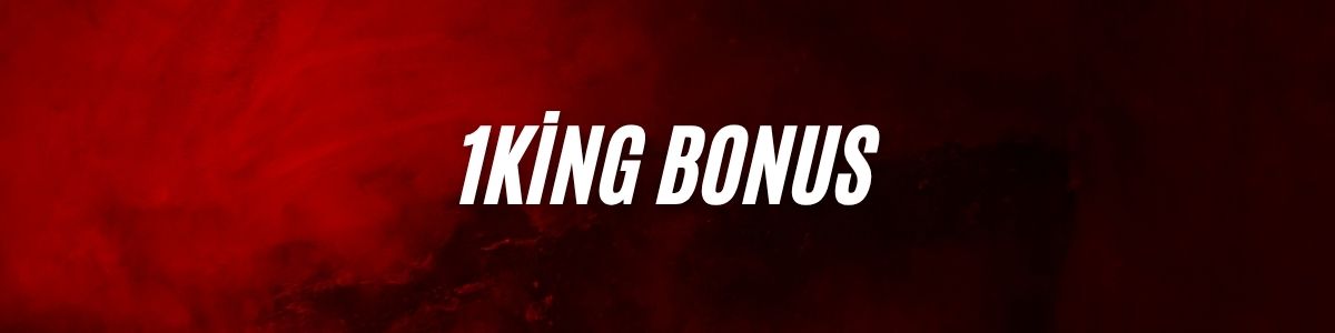 1King Bonus